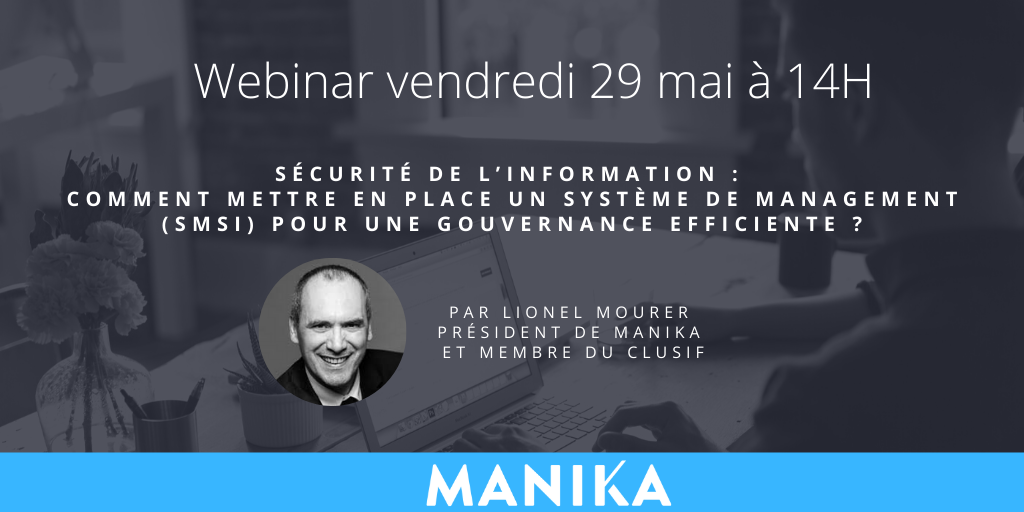 [Webinar] Sécurité de l’Information : comment mettre en place un Système de Management (SMSI) pour une gouvernance efficiente