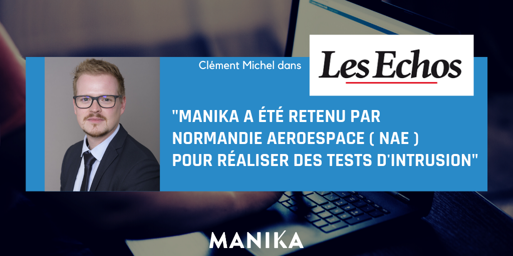 [Presse] Les Echos – Des hackers vont tester la cyberrésistance des PME aéronautiques normandes