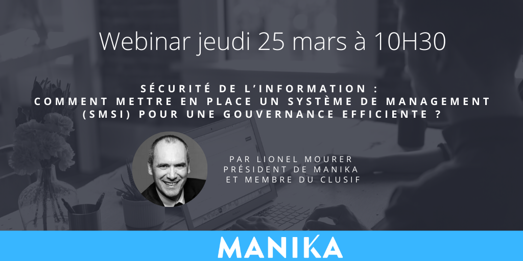 [Webinar] Sécurité de l’Information : comment mettre en place un Système de Management (SMSI) pour une gouvernance efficiente