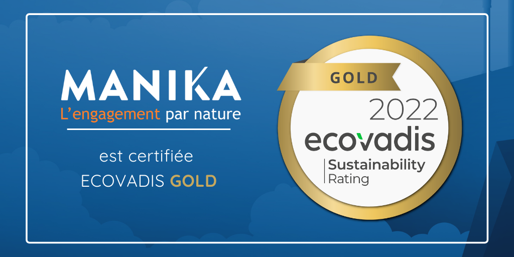 MANIKA certifié médaille d'or par RSE Ecovadis