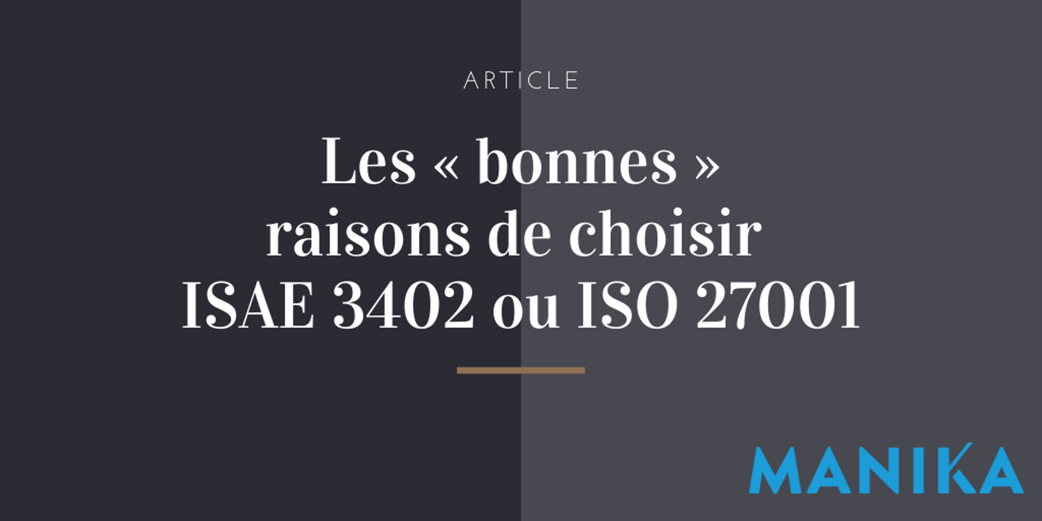 [Article] Les « bonnes » raisons de choisir ISAE 3402 ou ISO 27001